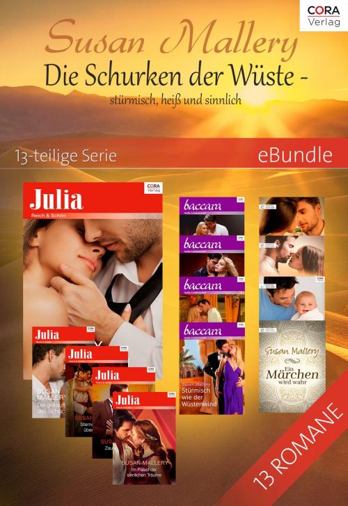 Cover of the book Die Schurken der Wüste - stürmisch, heiß und sinnlich - 13-teilige Serie by Susan Mallery, CORA Verlag