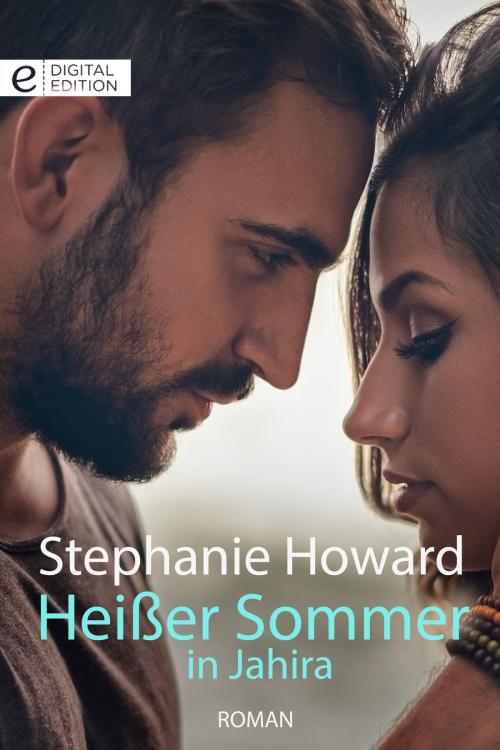Cover of the book Heißer Sommer in Jahira by Stephanie Howard, CORA Verlag
