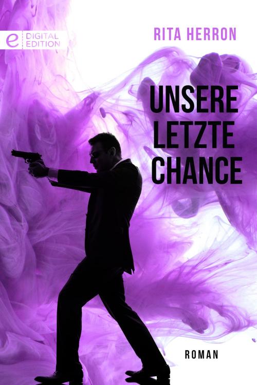 Cover of the book Unsere letzte Chance by Rita Herron, CORA Verlag