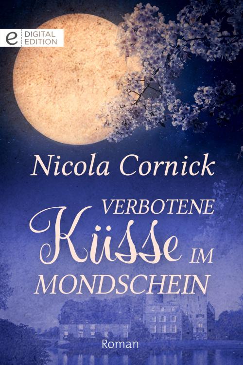 Cover of the book Verbotene Küsse im Mondschein by Nicola Cornick, CORA Verlag