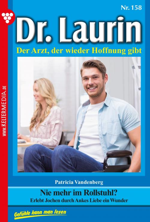 Cover of the book Dr. Laurin 158 – Arztroman by Patricia Vandenberg, Kelter Media