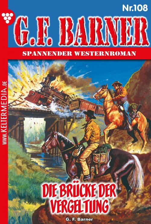 Cover of the book G.F. Barner 108 – Western by G.F. Barner, Kelter Media