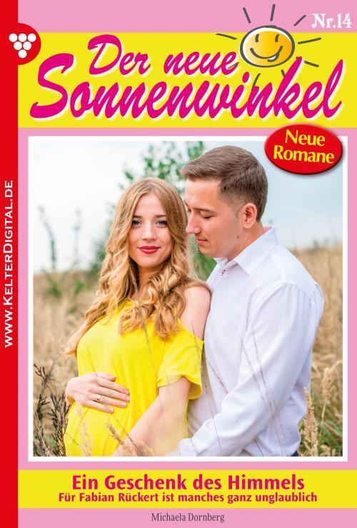Cover of the book Der neue Sonnenwinkel 14 – Familienroman by Michaela Dornberg, Kelter Media