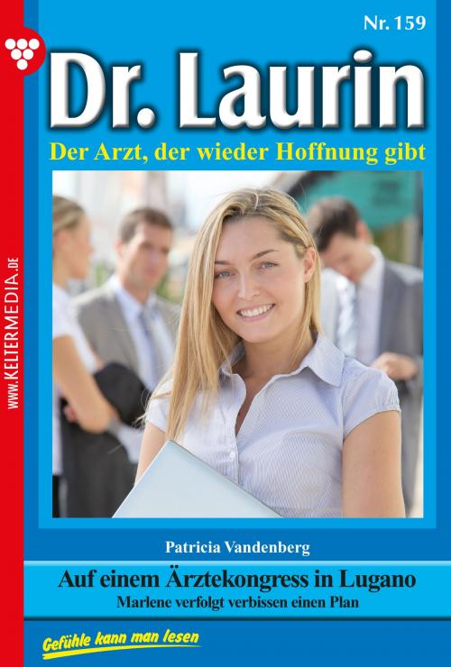 Cover of the book Dr. Laurin 159 – Arztroman by Patricia Vandenberg, Kelter Media