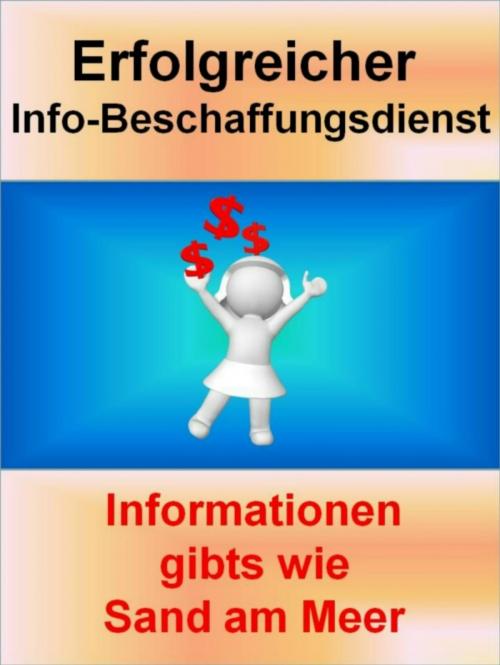 Cover of the book Erfolgreicher Info-Beschaffungsdienst by Axel Sonnauer, neobooks