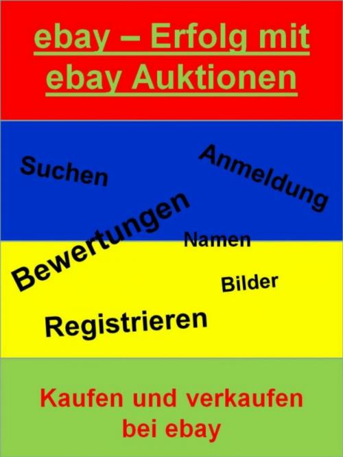 Cover of the book ebay - Erfolg mit ebay Auktionen by Dr. Meinhard Mang, neobooks
