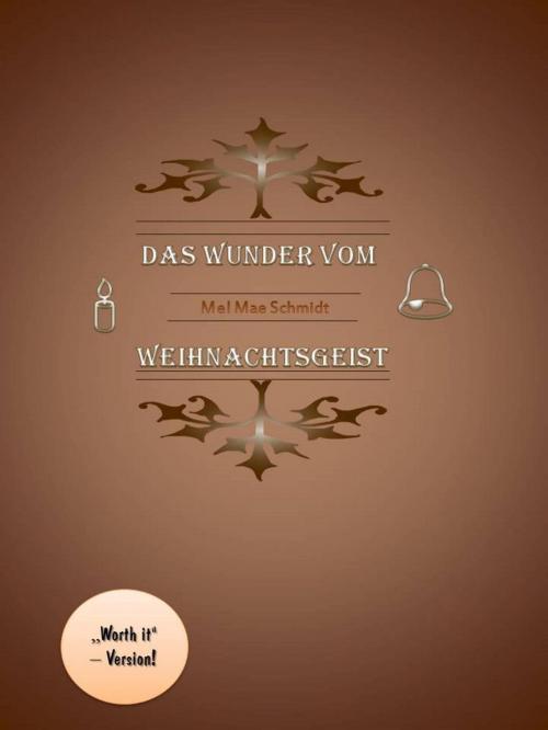 Cover of the book Das Wunder vom Weihnachtsgeist by Mel Mae Schmidt, neobooks