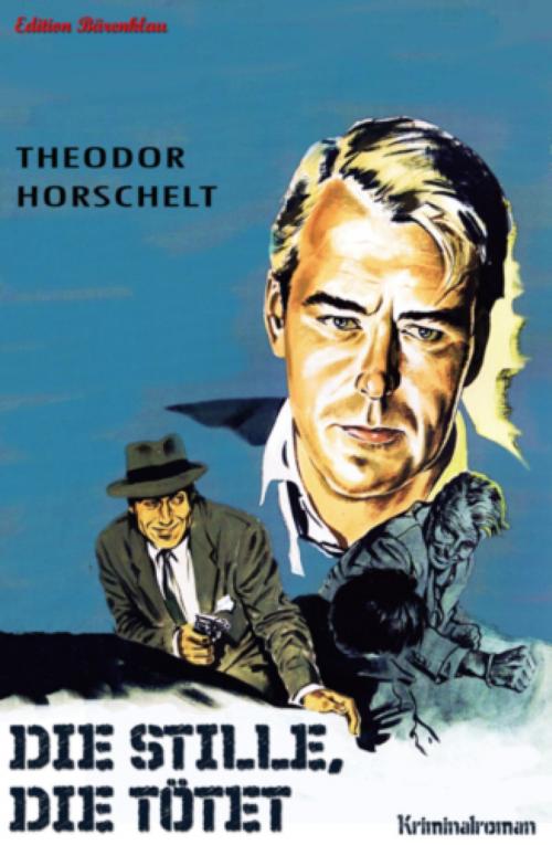 Cover of the book Die Stille, die tötet by Theodor Horschelt, BookRix
