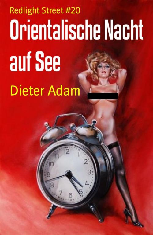 Cover of the book Orientalische Nacht auf See by Dieter Adam, BookRix
