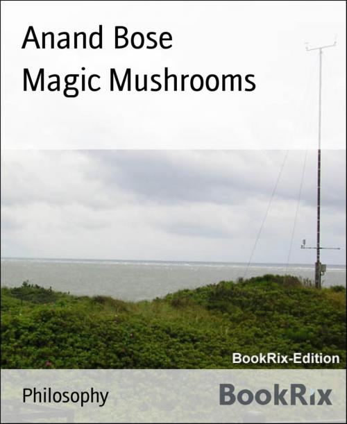 Cover of the book Magic Mushrooms by Anand Bose, BookRix
