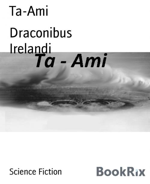 Cover of the book Ta-Ami by Draconibus Irelandi, BookRix