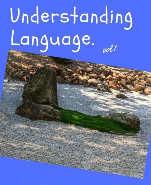 Cover of the book understanding language vol 1 by moeketsi matsaisa, BookRix