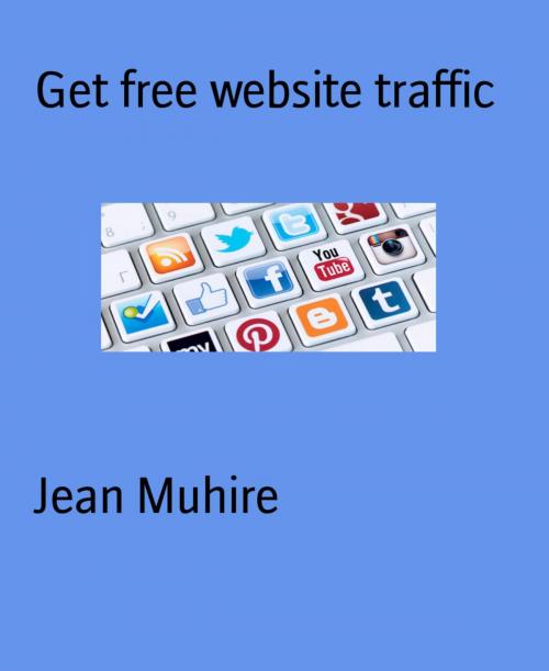 Cover of the book Get free website traffic by Jean Muhire, BookRix