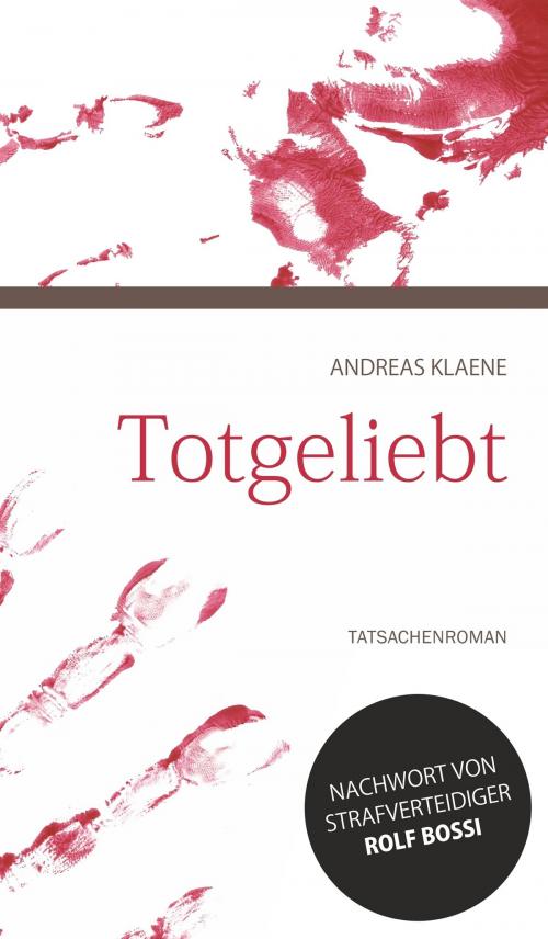 Cover of the book Totgeliebt by Andreas Klaene, tredition