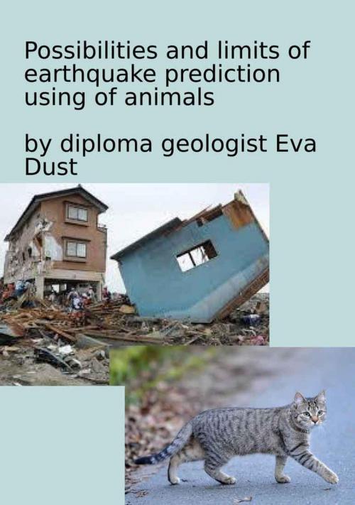 Cover of the book Possibilities and limits of earthquake prediction using of animals by Eva Dust, epubli