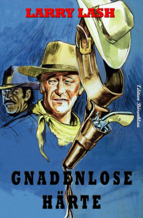 Cover of the book Gnadenlose Härte by Larry Lash, Alfredbooks