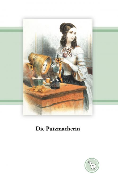Cover of the book Die Putzmacherin by Kurt Dröge, Books on Demand