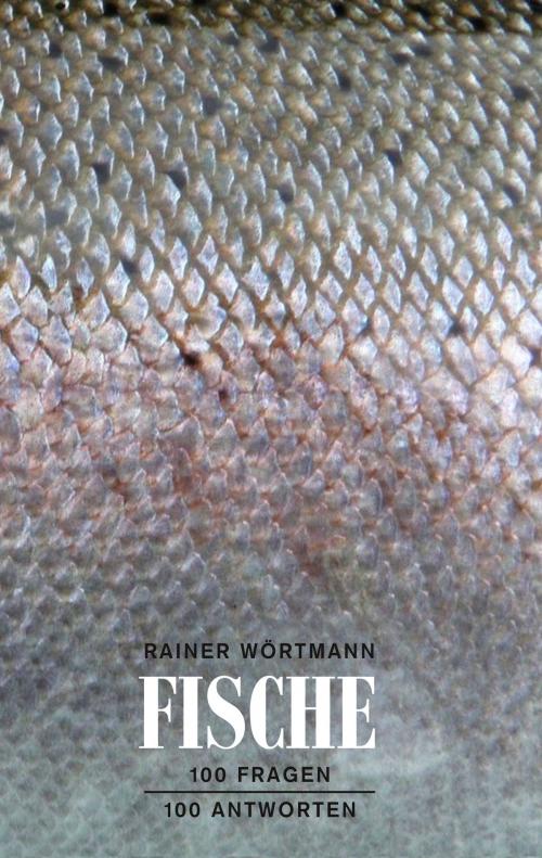 Cover of the book Fische by Rainer Wörtmann, Books on Demand