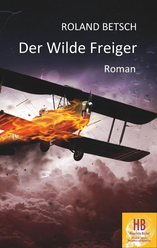 Cover of the book Der Wilde Freiger by Roland Betsch, Books on Demand