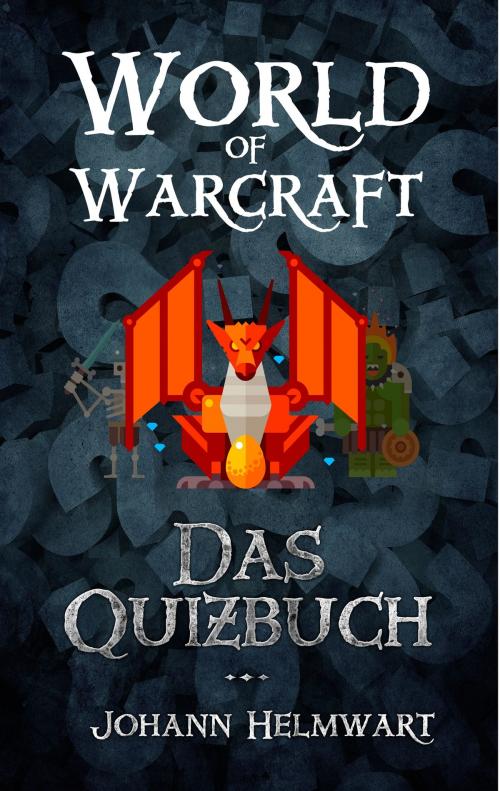 Cover of the book World of Warcraft by Johann Helmwart, Books on Demand