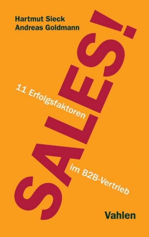 Cover of the book Sales! by Andreas Goldmann, Hartmut Sieck, Vahlen