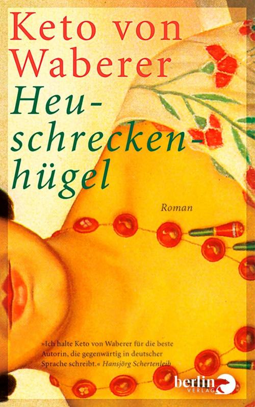 Cover of the book Heuschreckenhügel by Keto von Waberer, eBook Berlin Verlag
