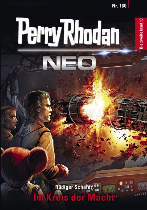 Cover of the book Perry Rhodan Neo 160: Im Kreis der Macht by Rüdiger Schäfer, Perry Rhodan digital