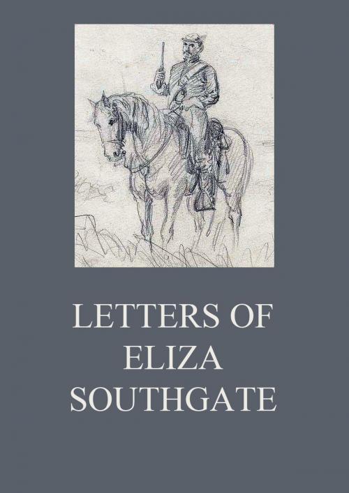 Cover of the book Letters of Eliza Southgate by Eliza Southgate, Jazzybee Verlag