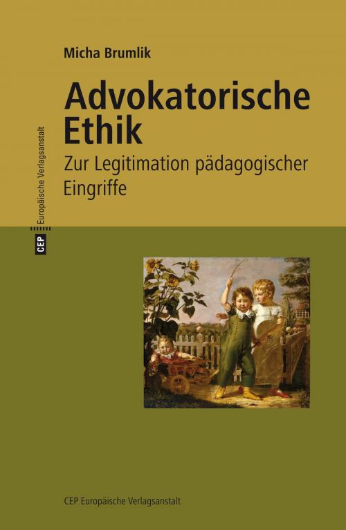 Cover of the book Advokatorische Ethik by Micha Brumlik, CEP Europäische Verlagsgsanstalt