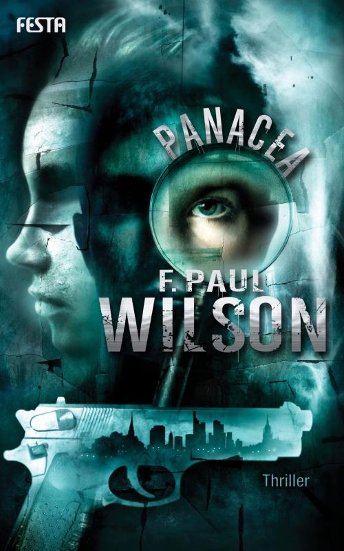 Cover of the book Panacea by F. Paul Wilson, Festa Verlag