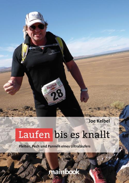 Cover of the book Laufen bis es knallt by Joe Kelbel, mainbook Verlag