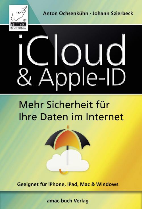 Cover of the book iCloud & Apple-ID by Anton Ochsenkühn, Johann Szierbeck, amac-Buch Verlag