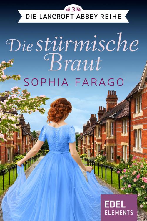 Cover of the book Die stürmische Braut by Sophia Farago, Edel Elements
