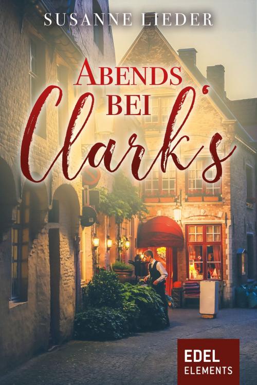 Cover of the book Abends bei Clark's by Susanne Lieder, Edel Elements