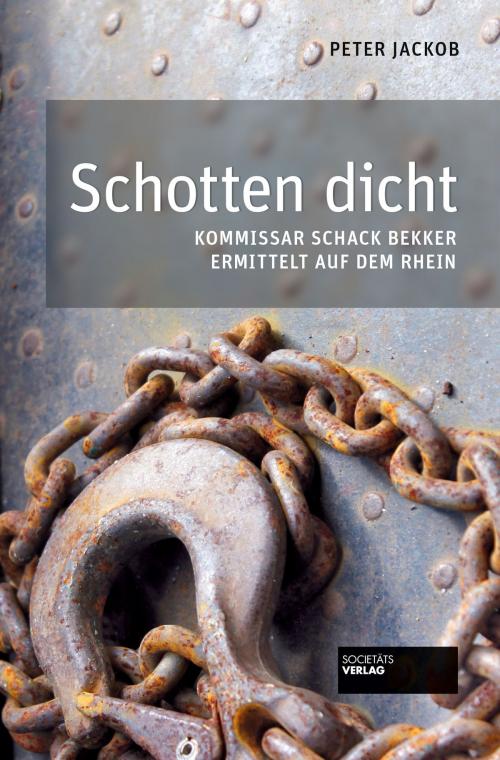 Cover of the book Schotten dicht by Peter Jackob, Societäts-Verlag