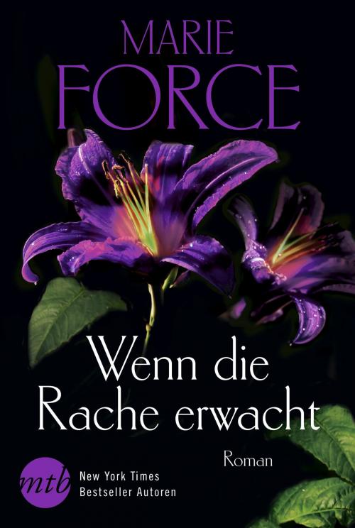 Cover of the book Wenn die Rache erwacht by Marie Force, MIRA Taschenbuch