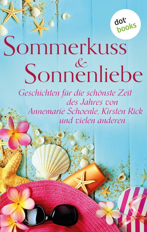 Cover of the book Sommerkuss & Sonnenliebe by Claudia Weber, dotbooks GmbH