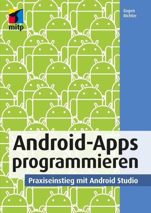 Cover of the book Android-Apps programmieren by Eugen Richter, MITP