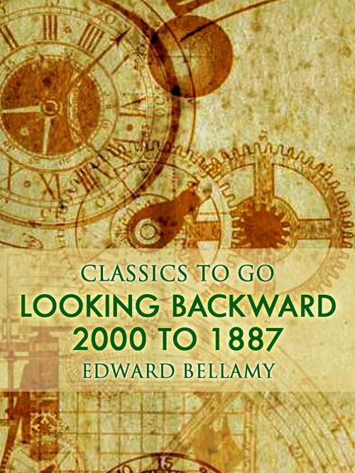 Cover of the book Looking Backward, 2000 to 1887 by Edward Bellamy, Otbebookpublishing