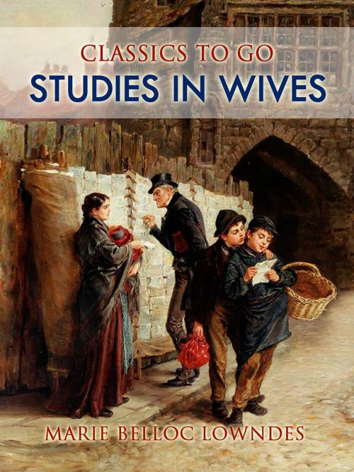 Cover of the book Studies in Wives by Marie Belloc Lowndes, Otbebookpublishing