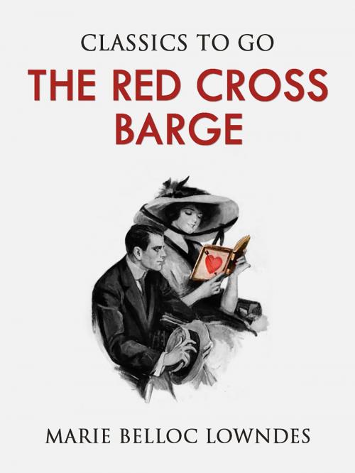 Cover of the book The Red Cross Barge by Marie Belloc Lowndes, Otbebookpublishing