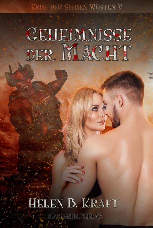Cover of the book Geheimnisse der Macht by Helen B. Kraft, Machandel Verlag
