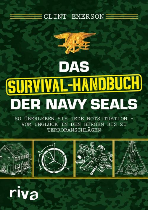 Cover of the book Das Survival-Handbuch der Navy SEALs by Clint Emerson, riva Verlag