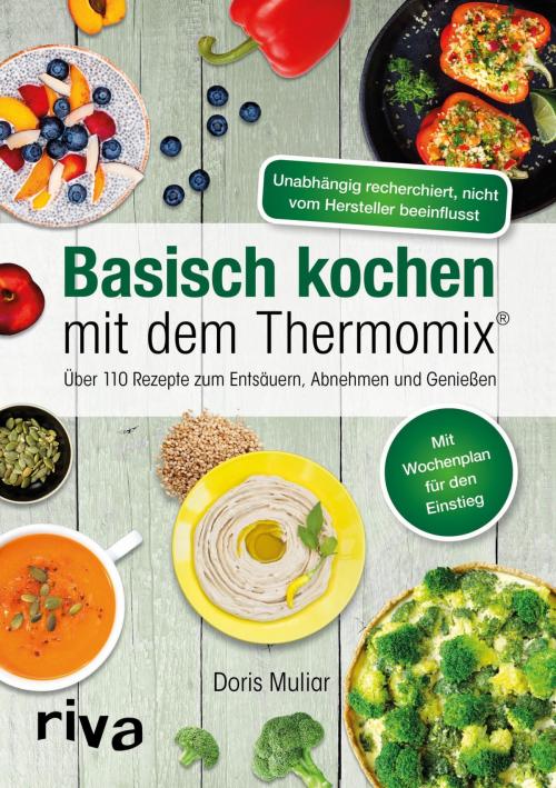 Cover of the book Basisch kochen mit dem Thermomix® by Doris Muliar, riva Verlag