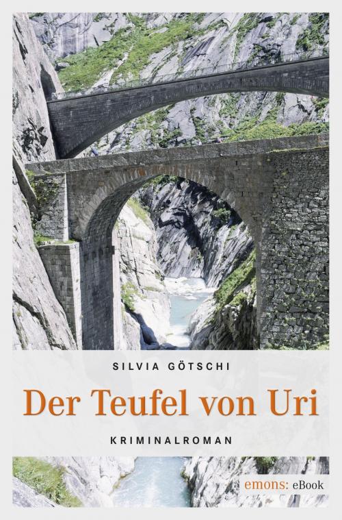 Cover of the book Der Teufel von Uri by Silvia Götschi, Emons Verlag