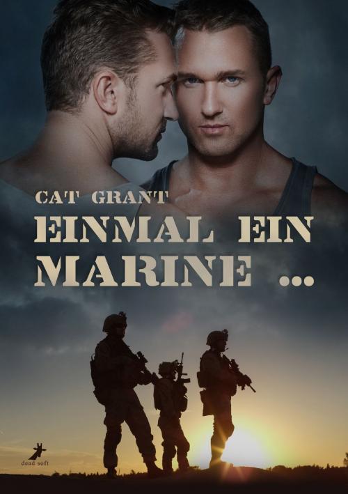 Cover of the book Einmal ein Marine ... by Cat Grant, dead soft verlag