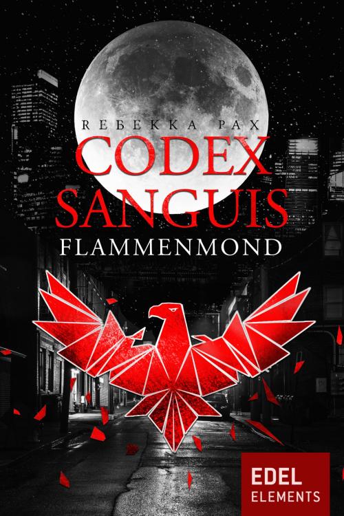 Cover of the book Codex Sanguis – Flammenmond by Rebekka Pax, Edel Elements