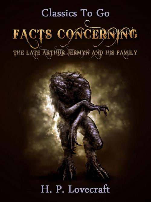 Cover of the book Facts Concerning the Late Arthur Jermyn and His Family by H. P. Lovecraft, Otbebookpublishing
