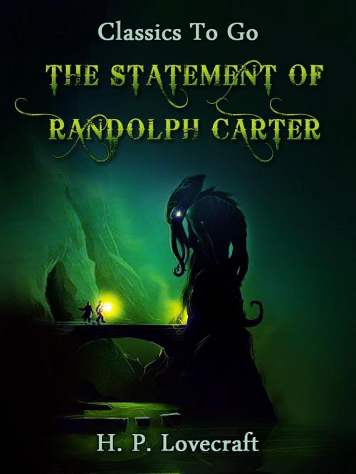 Cover of the book The Statement of Randolph Carter by H. P. Lovecraft, Otbebookpublishing