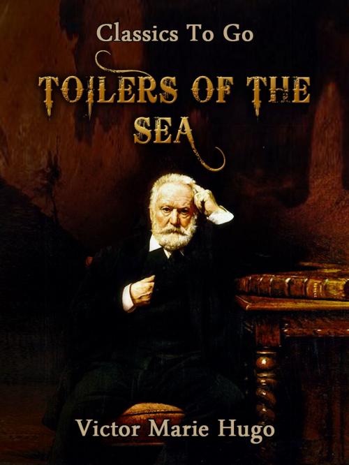 Cover of the book Toilers of the Sea by Victor Hugo, Otbebookpublishing